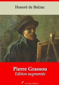 Honoré de Balzac - Pierre Grassou – suivi d'annexes - Nouvelle édition 2019.
