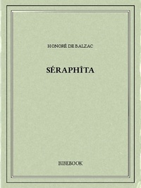 Honoré de Balzac - Séraphîta.