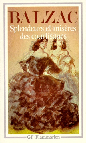 SPLENDEURS ET MISERES DES COURTISANES