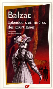 Honoré de Balzac - Splendeurs et misères des courtisanes.