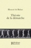 Honoré de Balzac - Théorie de la démarche.