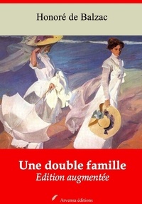 Honoré de Balzac - Une double famille – suivi d'annexes - Nouvelle édition 2019.