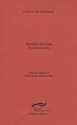 Honoré-Gabriel de Mirabeau - Erotika Biblion et autres oeuvres.