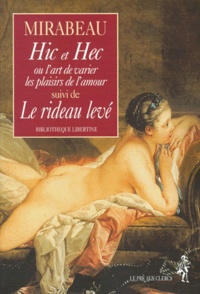 Honoré-Gabriel de Mirabeau - Hic et Hec. suivi de Le rideau levé.
