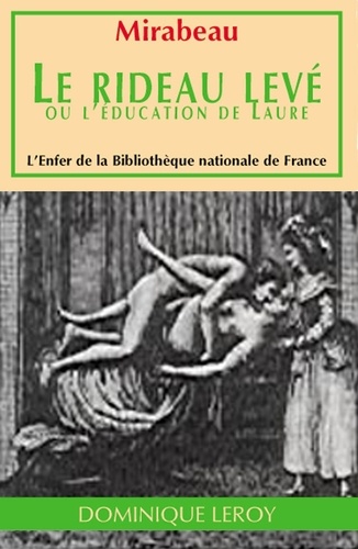 Honoré-Gabriel de Mirabeau - Le Rideau levé - ou L'Éducation de Laure.