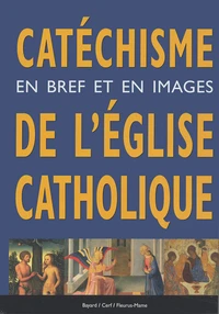 Catéchisme en bref et en images de l'Eglise catholique