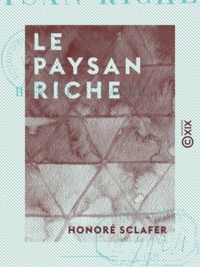 Honoré Sclafer - Le Paysan riche.