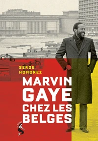 Marvin Gaye chez les Belges