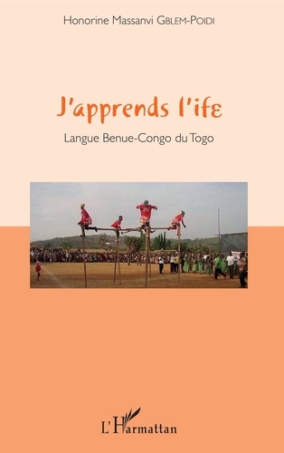 J'apprend l'Ife. Langue Benue-Congo du Togo  avec 1 CD audio MP3
