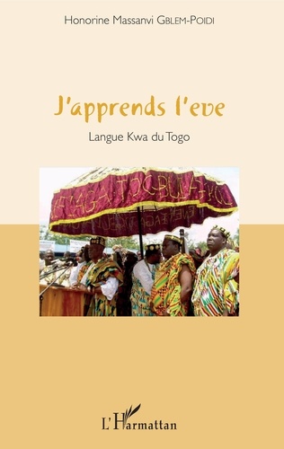 J'apprends l'eve. Langue Kwa du Togo  avec 1 CD audio