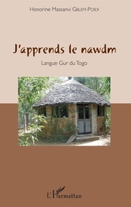 Honorine Massanvi Gblem-Poidi - J'apprends le nawdm - Langue Gur du Togo.