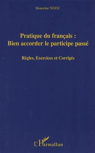 Pratique du français: bien accorder le participe-passé