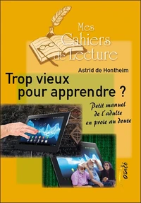 Trop vieux pour apprendre ?