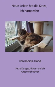 Neun Leben hat die Katze, ich hatte zehn
