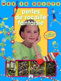 Perles De Rocaille Fantaisie. Un Livre Et 8000 Perles.