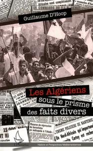 Les Algériens dans le prisme des faits divers