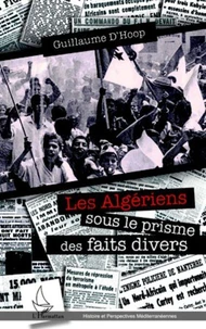 Les Algériens dans le prisme des faits divers