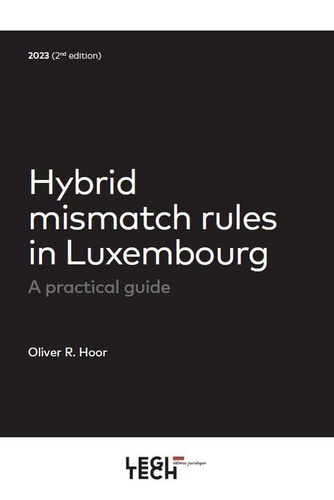 Hoor oliver R. - Hybrid mismatch rules in Luxembourg.