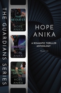  Hope Anika - The Guardians Series: A Romantic Thriller Anthology Books 1-3 - The Guardians Series, #4.5.