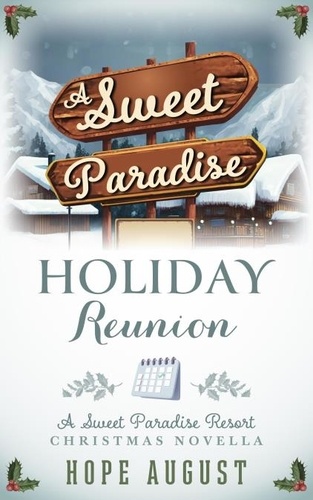  Hope August - A Sweet Paradise Holiday Reunion - Sweet Paradise Resort Christmas, #5.