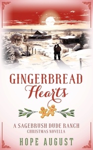  Hope August - Gingerbread Hearts - Sagebrush Dude Ranch, #2.