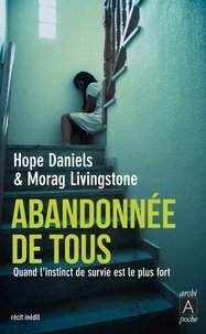 Hope Daniels - Abandonnée de tous - Quand l'instinct de survie est le plus fort.