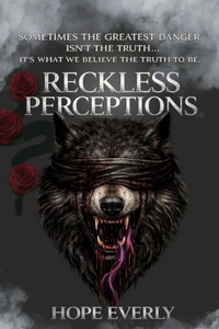 Reckless Perceptions
