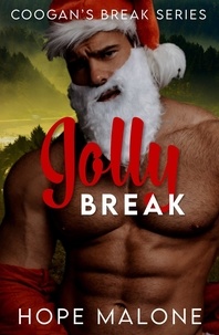  Hope Malone - Jolly Break - Coogan's Break Series, #10.