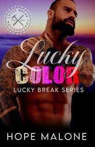  Hope Malone - Lucky Color - Lucky Break Series, #3.