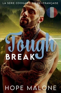 Tough Break: Française