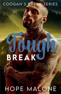  Hope Malone - Tough Break - Coogan's Break Series, #9.