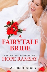 Hope Ramsay - A Fairytale Bride - A Short Story.