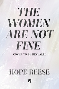 Hope Reese - The Women Are Not Fine.