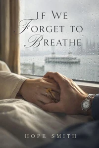 If We Forget To Breath