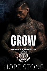 Best-seller ebooks téléchargement gratuit Crow  - Guardians of Mayhem MC, #9