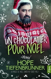 Hope Tiefenbrunner - Un chocolatier pour Noël.