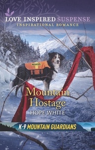 Hope White - Mountain Hostage.