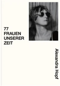 Alexandra Hopf 77 Frauen unserer Zeit /anglais/allemand