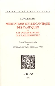Méditations sur le Cantique des cantiques et les douces extases de l'âme spirituelle
