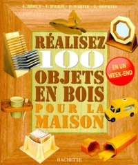 Réalisez 100 objets en bois pour la maison