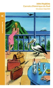 Carnets d'Amerique du Sud (1972-1973)