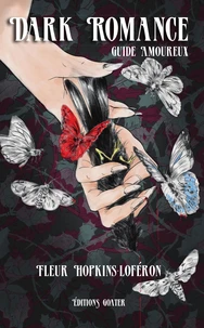 Dark Romance : guide amoureux