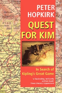 Quest For Kim. In Search Of Kipling'S Great Game