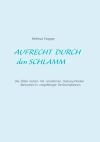 Aufrecht durch den Schlamm