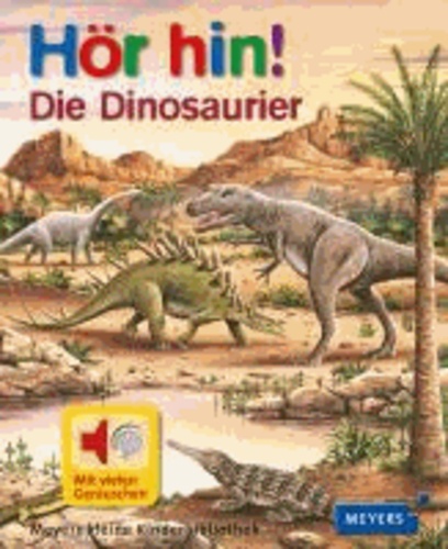 Hör hin! Die Dinosaurier.