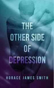 The Other Side Of Depression