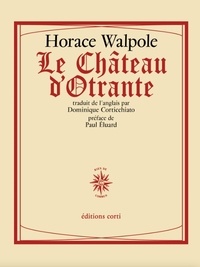 Horace Walpole - Le château d'Otrante.
