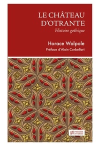 Horace Walpole - Le Château d'Otrante.