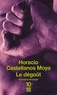Horacio Castellanos Moya - Le dégoût - Thomas Bernhard à San Salvador.