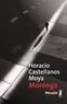 Horacio Castellanos Moya - Moronga.